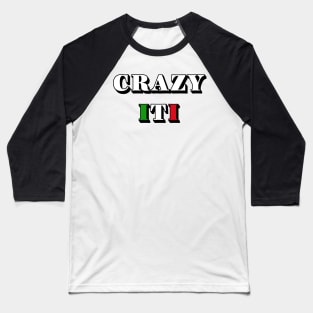 Crazy Italian Baseball T-Shirt